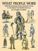 46018 - Gorsline, D.W. - What People Wore: 1800 Illustrations from Ancient Times to the Early Twentieth Century