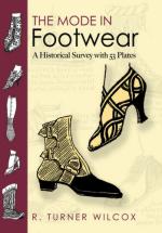 46024 - Wilcox, R.T. - Mode in Footwear: a Historical Survey with 53 Plates 