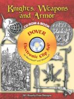 46035 - La Croix-Grafton, P.-C.B. - Knights, Weapons and Armor - Libro + CDROM