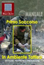 46055 - AAVV,  - Manuale di primo soccorso in ambiente tattico. Tattiche, tecniche e procedure