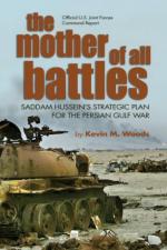 46125 - Woods, K.M. - Mother of All Battles. Saddam Hussein's Strategic Plans for the Persian Gulf War (The)