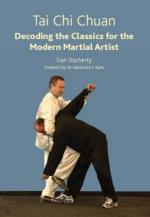 46130 - Docherty, D. - Tai Chi Chuan. Decoding the Classics for the Modern Martial Artist