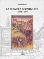 46161 - Biancardi, S. - Chimera di Carlo VIII 1492-1495 (La)
