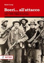 46190 - Saint Loup,  - Boeri...all'attacco! I Commando Sudafricani in guerra 1881-1978