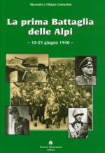 46217 - Costantini-Costantini, M.-F. - Prima battaglia delle Alpi. 10-25 giugno 1940 (La)