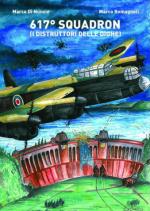 46244 - Di Nunzio-Romagnoli, M.-M. - 617. Squadron. I distruttori delle dighe
