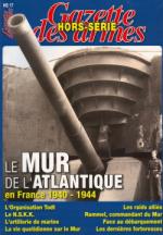 46281 - Braeuner, L. cur - Mur de l'Atlantique en France 1940-1944 - Gaz. des Armes HS 17 (Le)