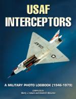 46334 - Isham-McLaren, M.-D. - USAF Interceptors. A Military Photo Logbook 1946-1979