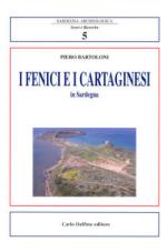 46362 - Bartoloni, P. - Fenici e i cartaginesi in Sardegna (I)