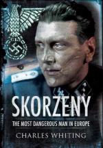 46491 - Whiting, C. - Skorzeny. The Most Dangerous Man in Europe