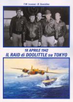 46524 - Lawson-Considine, T.W.-B. - 18 Aprile 1942. Il Raid di Doolittle su Tokyo