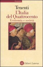 46533 - Tenenti, A. - Italia del Quattrocento. Economia e societa' (L')