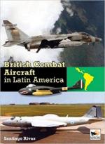 46587 - Rivas, S. - British Combat Aircraft in Latin America