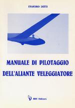 46665 - Detti, M. - Manuale di pilotaggio dell'aliante veleggiatore