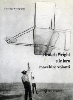 46671 - Ciampaglia, G. - Fratelli Wright e le loro macchine volanti (I)