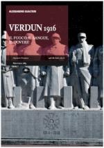 46675 - Gualtieri, A. - Verdun 1916. Il fuoco, il sangue, il dovere