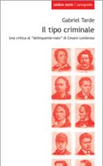 46677 - Trade, G. - Tipo criminale. Una critica al delinquente nato di Cesare Lombroso (Il)