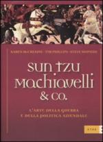 46732 - McCreadie-Phillips-Shipside, K.-T.-S. - Sun Tzu Machiavelli and Co. L'arte della guerra e della politica aziendale