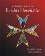 46782 - Dafoe, S. - Illustrated History of the Knights Hospitaller (An)