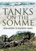 46787 - Pidgeon, T. - Tanks on the Somme. From Morval to Beaumont Hamel