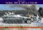 46793 - Trojca, W. - Sd.Kfz. 250 and 251 in Color