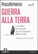 46803 - Notarianni, M. cur - Guerra alla terra. I conflitti nel mondo per la conquista delle risorse