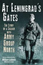 46818 - Lubbeck-Hurt, W.-D.B.. - At Leningrad's Gates. The Story of a Soldier with Army Group North