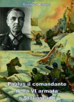 46848 - von Paulus, F. - Paulus il comandante della VI armata a Stalingrado