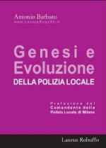 46853 - Barbato, A. - Genesi ed Evoluzione della Polizia Locale