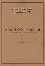46858 - Mansutti, A. cur - Reggimento Alpini 'Tagliamento'. Diario storico-militare 17 settembre 1943-24 gennaio 1945