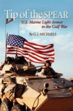 46879 - Michaels, G.J. - Tip of the Spear. US Marine Light Armor in the Gulf War