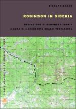 46891 - Soro, T. - Robinson in Siberia. Una rocambolesca fuga di gruppo nella Russia della Rivoluzione