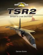 46903 - Burke, D. - TSR2. Britain's Lost Bomber