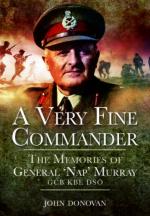 46917 - Donovan, J. - Very Fine Commander. The Memories of General 'Nap' Murray (A)