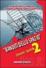 46957 - Judica Cordiglia-Judica Cordiglia, A.-G.B. - 'Banditi dello spazio' Dossier Sputnik 2