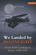 47031 - Verity, H. - We Landed by Moonlight. The Secret RAF Landings in France 1940-1944