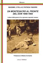 47037 - Taborri-Taborri-Taborri, M.-O.-P. - Da Montesacro al fronte del Don 1940-1943. Lettere dalla guerra di un giovane caporale romano