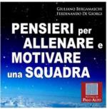 47087 - Bergamaschi-De Giorgi, G.-F. - Pensieri per allenare e motivare una squadra