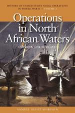 47157 - Morison, S.E. - Operations in North African Waters. October 1942-June 1943. History of United States Naval Operations in WWII Vol 2 (The)