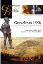 47175 - Ribas-Cabrera Pena, A.R.E.-J.D. - Guerreros y Batallas 064: Gravelinas 1558. Los Tercios de Felipe II conquistan la supremacia continental