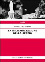 47204 - Palumberi, F. - Militarizzazione dello spazio (La)