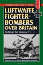 47323 - Goss-Cornwell-Rauchbach, C.-P.-B. - Luftwaffe Fighters-Bombers over Britain. The Tip and Run Campaign 1942-43