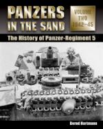 47336 - Hartmann, B. - Panzers in the Sand. The History of Panzer-Regiment 5 Vol 2: 1942-45