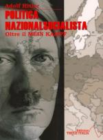 47390 - Hitler, A. - Politica nazionalsocialista. Oltre il Mein Kampf