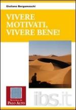 47406 - Bergamaschi, G. - Vivere motivati, vivere bene!