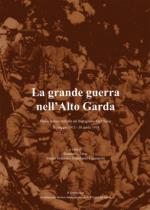 47438 - Fava-Grazioli-Ligasacchi, D.-M.-G. - Grande guerra nell'Alto Garda 03. Diario storico militare del Battaglione Val Chiese