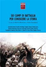 47461 - Monticone-Scandaletti, A.-P. cur - Sui campi di battaglia per conoscere la storia