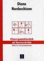 47485 - Nardacchione, D. - Competitivita' al femminile. Oltre l'autodifesa