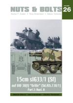 47504 - Block-Lievonen-Terlisten, M.-J.-D. - Nuts and Bolts 26: 15cm sIG33/1 (Sf) auf GW 38(t) 'Grille' Sd.Kfz. 138/1), Part 2: Ausf. H