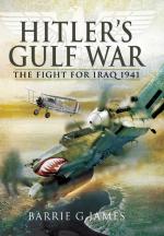 47511 - Barrie, J.G. - Hitler's Gulf War. The Fight for Iraq 1941